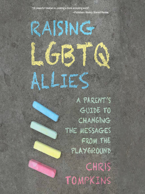 Title details for Raising LGBTQ Allies by Chris Tompkins - Wait list